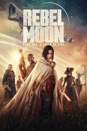 HDMovies4u Rebel Moon – Part One: A Child of Fire 2023 Hindi+English Full Movie WEB-DL 480p 720p 1080p Download