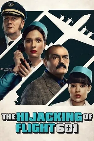 HDMovies4u The Hijacking of Flight 601 (Season 1) 2024 Hindi+English Web Series WEB-DL 480p 720p 1080p Download